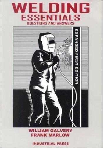 Welding essentials questions - essentials:,
